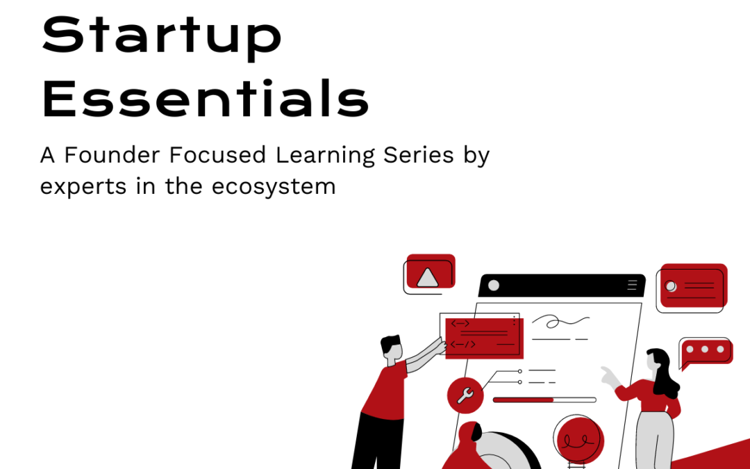 Learn, unlearn, and gear up for growth with Startup Essentials
