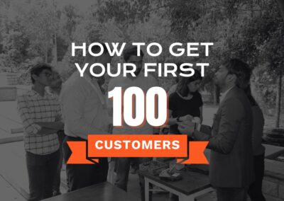 How startups can secure their first 100 customers in India
