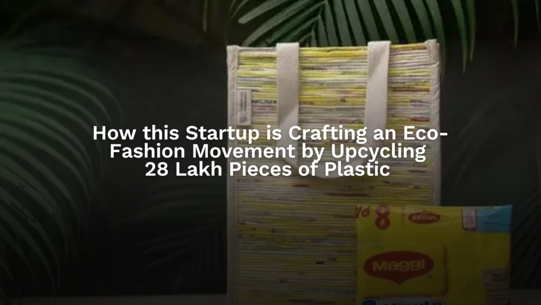 Exploring Behind the Seams: How This Startup is Crafting an Eco-Fashion Movement