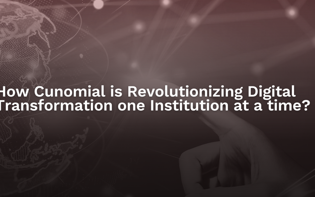 From Idea to Impact: How Cunomial is Revolutionizing Digital Transformation